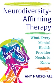 Front cover_Neurodiversity-Affirming Therapy