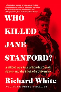 Front cover_Who Killed Jane Stanford?