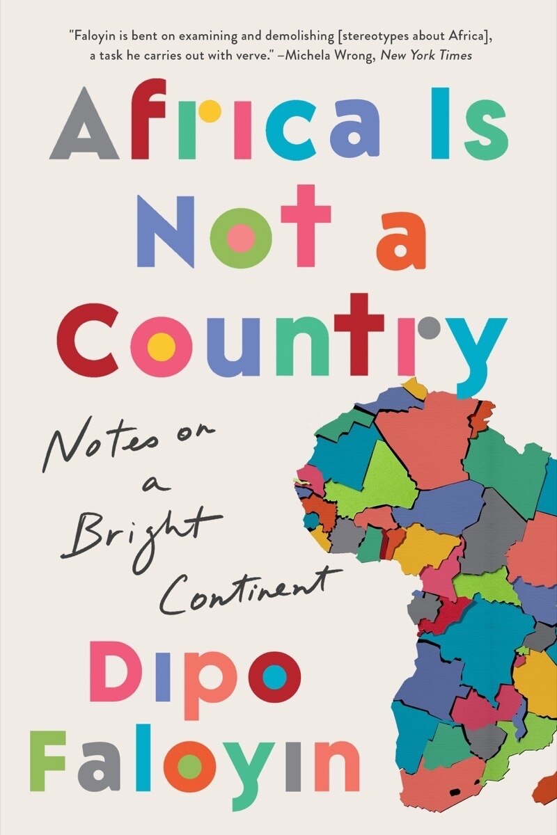 Africa Is Not A Country: Notes On A Bright Continent Book By Dipo