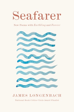 Seafarer: New Poems with Earthling and Forever