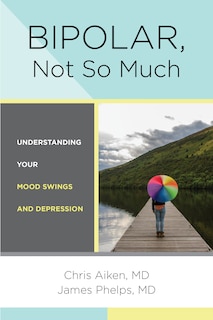Front cover_Bipolar, Not So Much