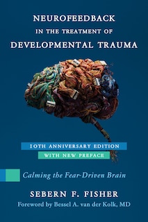 Couverture_Neurofeedback in the Treatment of Developmental Trauma