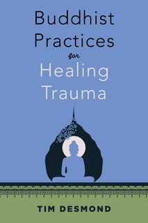 Front cover_Buddhist Practices for Healing Trauma