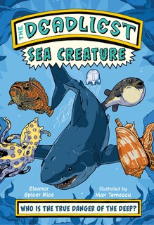 Couverture_The Deadliest: Sea Creature