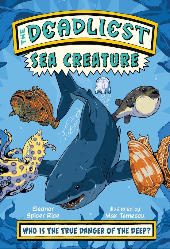 Couverture_The Deadliest: Sea Creature