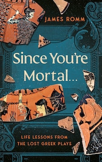 Front cover_Since You're Mortal . . .