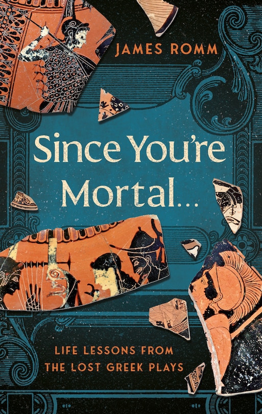 Front cover_Since You're Mortal . . .