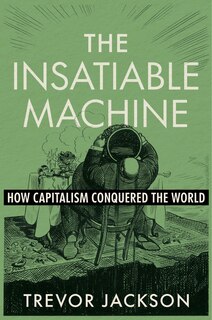 Front cover_The Insatiable Machine