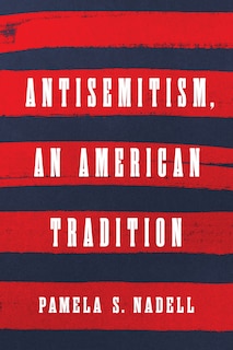 Front cover_Antisemitism, an American Tradition