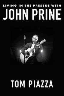 Front cover_Living in the Present with John Prine