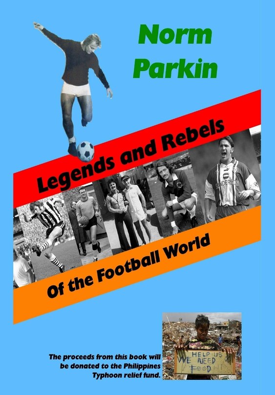 Couverture_Legends and Rebels of the Football World