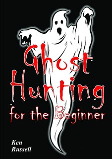 Couverture_Ghost Hunting For The Beginner