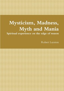 Front cover_Mysticism, Madness, Myth and Mania
