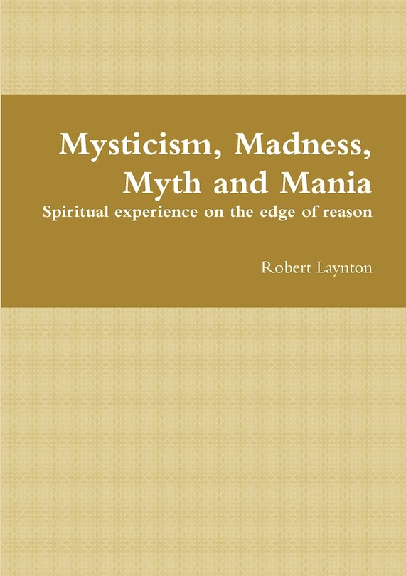 Front cover_Mysticism, Madness, Myth and Mania