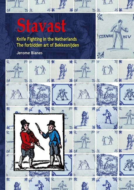 Couverture_Stavast - Knife Fighting in the Netherlands - The forbidden art of Bekkensnijden