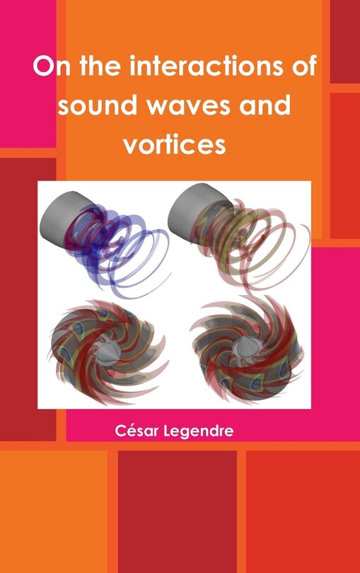 Front cover_On the interactions of sound waves and vortices
