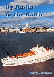 Couverture_By Ro-Ro To The Baltic (2nd Edition)