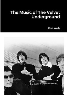 Front cover_The Music of The Velvet Underground