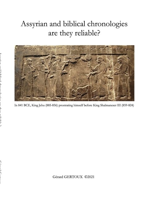 Couverture_Assyrian and biblical chronologies are they reliable?