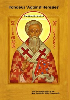 Couverture_Iranaeus 'Against Heresies'
