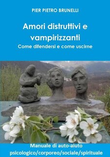 Couverture_Amori distruttivi e vampirizzanti. Come difendersi e come uscirne