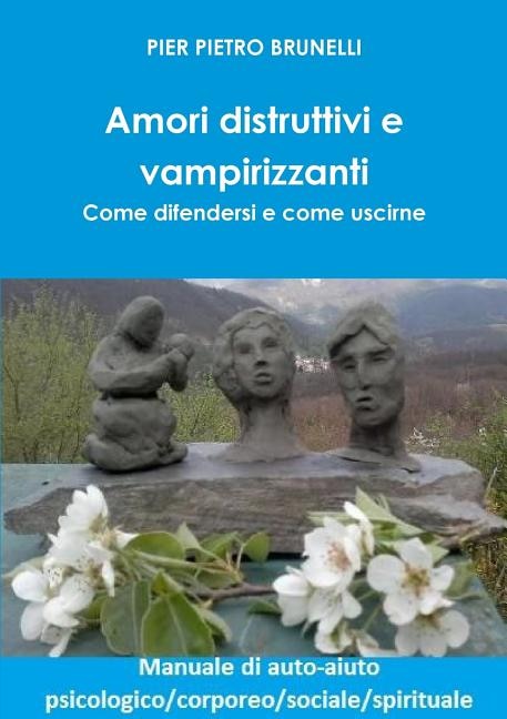 Couverture_Amori distruttivi e vampirizzanti. Come difendersi e come uscirne