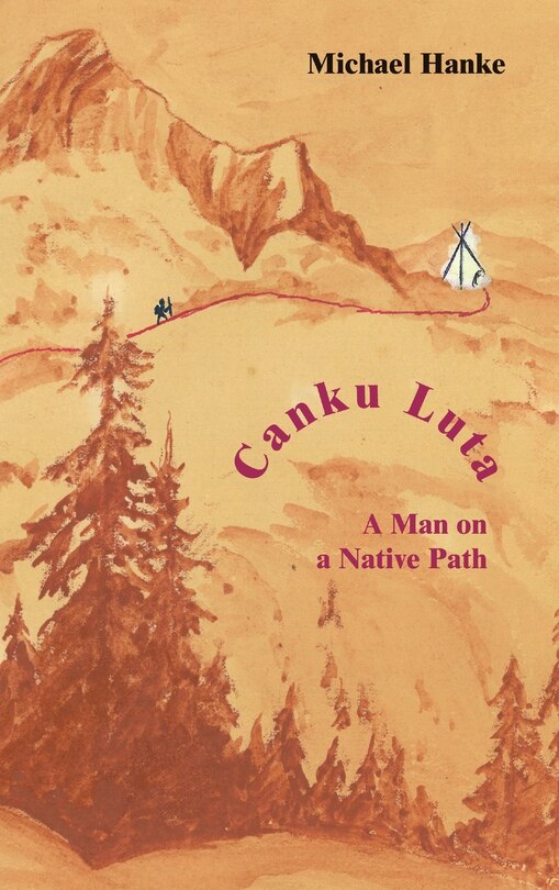 Couverture_Canku Luta a man on a native path