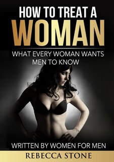 Front cover_How to Treat a Woman