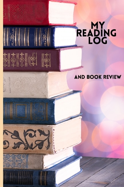 My Reading Log And Book Review: Reading Journal Reader's Journal Book Lovers Gifts Book Journal Reading Log Book Journal For Book L