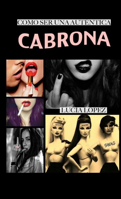 Front cover_Cómo ser una auténtica cabrona