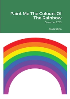 Front cover_Paint Me The Colours Of The Rainbow