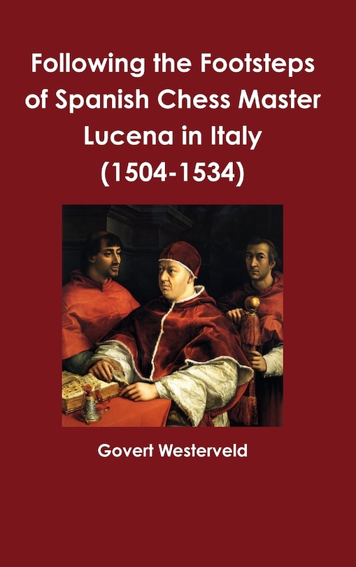 Front cover_Following the Footsteps of Spanish Chess Master Lucena in Italy