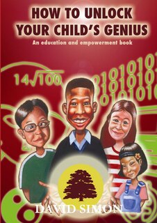 Front cover_How to Unlock Your Child's Genius