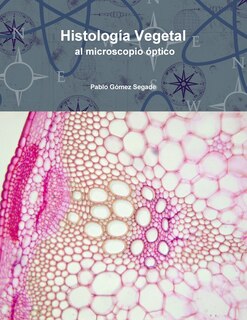 Front cover_Histolog&iacute;a Vegetal al microscopio &oacute;ptico