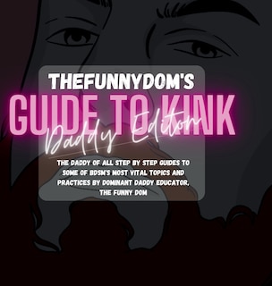 Front cover_The Funny Dom's Guide To Kink