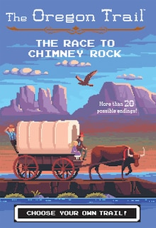 Couverture_The Oregon Trail: The Race to Chimney Rock