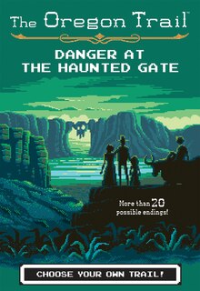 Front cover_The Oregon Trail: Danger at the Haunted Gate