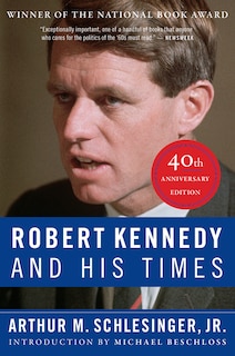 Front cover_Robert Kennedy And His Times: 40th Anniversary Edition
