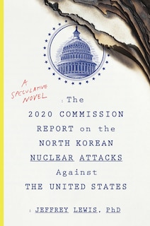 Couverture_The 2020 Commission Report On The North Korean Nuclear Attacks Against The U.s.