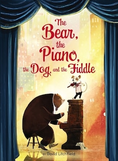 The Bear, The Piano, The Dog, And The Fiddle