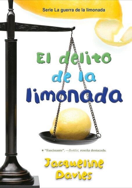 El delito de la limonada: The Lemonade Crime (Spanish Edition)