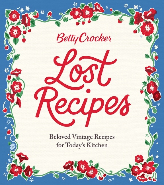 Front cover_Betty Crocker Lost Recipes