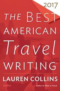 The Best American Travel Writing 2017