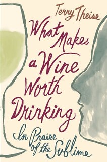 Couverture_What Makes A Wine Worth Drinking