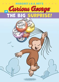 Front cover_Curious George In The Big Surprise!
