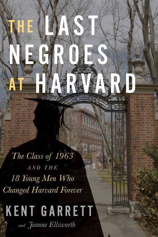 Front cover_The Last Negroes At Harvard