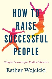 Front cover_How To Raise Successful People