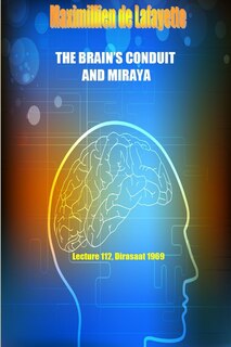 Couverture_The Brain's Conduit And Miraya. Lecture 112, Dirasaat 1969