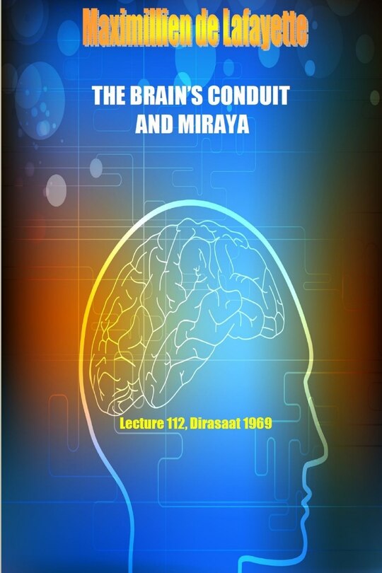 Couverture_The Brain's Conduit And Miraya. Lecture 112, Dirasaat 1969