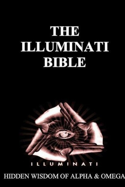 Illuminati Bible: Hidden Wisdom of Alpha & Omega